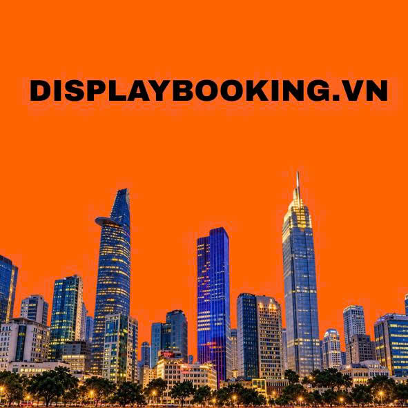 Billboard, LED, Bus - Mọi thứ bạn cần đều có tại DISPLAYBOOKING.VN